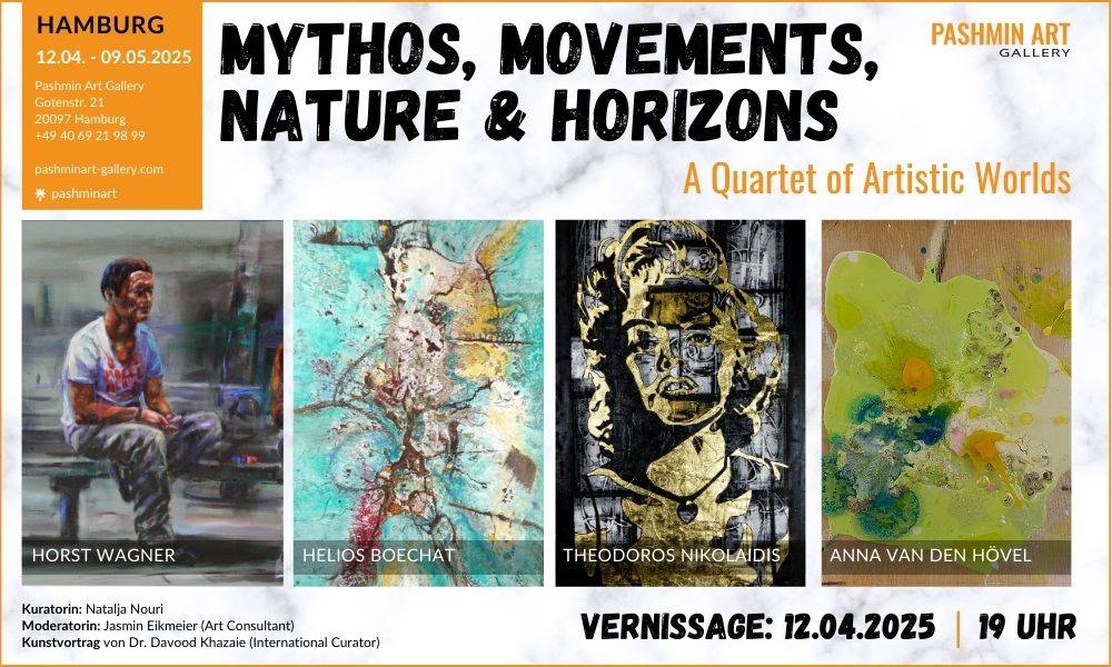 Mythos, Movements, Nature & Horizons-12.04.-09.05.2025