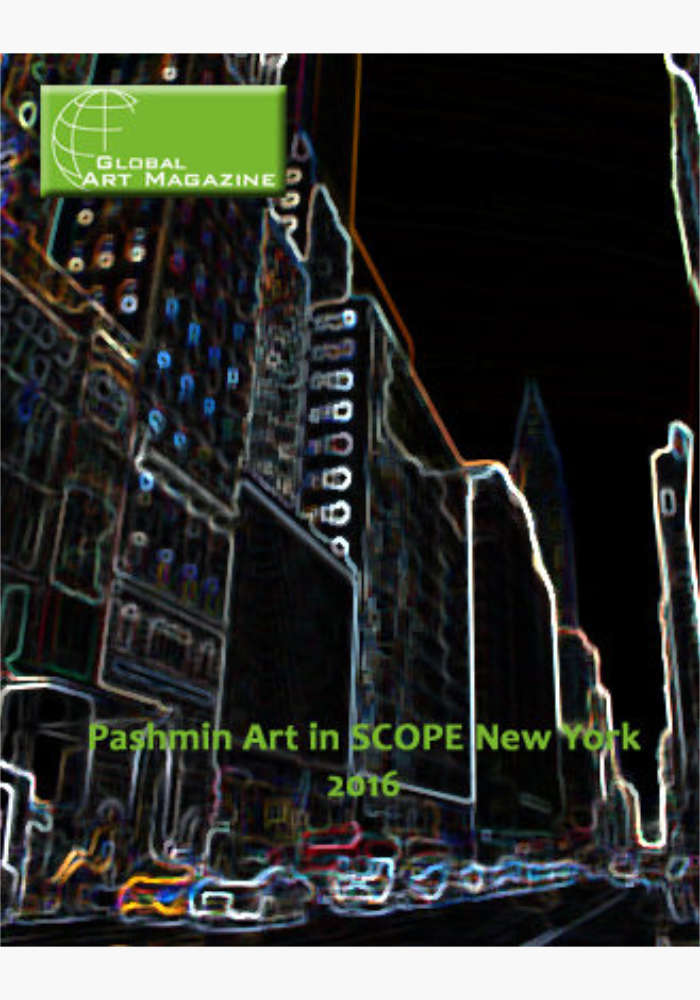 GLOBAL ART MAGAZINE PASHMIN ART IN SCOPE NEW YORK 2016